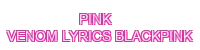 pink venom lyrics blackpink